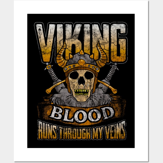 Viking Blood Runs Through My Veins Wall Art by E